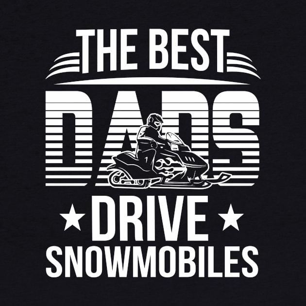 The Best Dad Drive Snowmobile Costume Gift by Pretr=ty